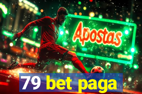 79 bet paga